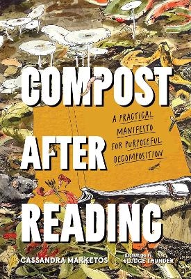 Compost after Reading - Cassandra Marketos
