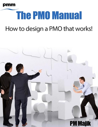 Pmo Manual - How to Design a Pmo That Works!