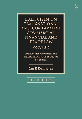 Dalhuisen on Transnational and Comparative Commercial, Financial and Trade Law Volume 2