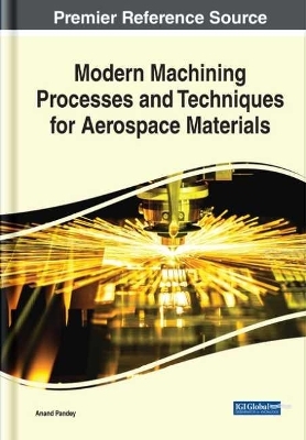 Modern Machining Processes and Techniques for Aerospace Materials - 