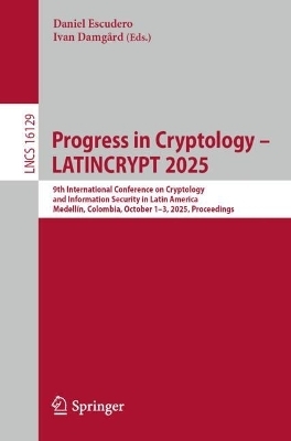 Progress in Cryptology – LATINCRYPT 2025 - 