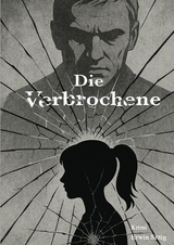 Die Verbrochene - Erwin Sittig