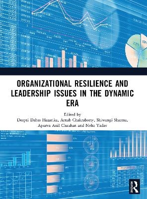 Organizational Resilience and Leadership issues in the dynamic era - 