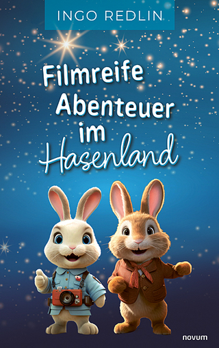 Filmreife Abenteuer im Hasenland