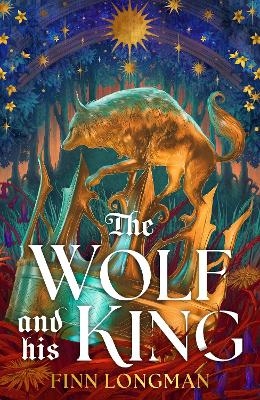 The Wolf and His King - Finn Longman