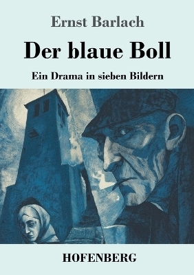 Der blaue Boll - Ernst Barlach