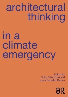 Architectural Thinking in a Climate Emergency - 