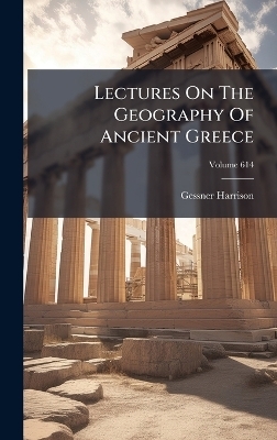 Lectures On The Geography Of Ancient Greece