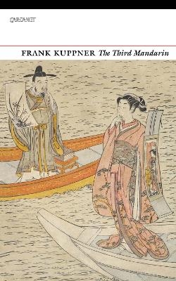 The Third Mandarin - Frank Kuppner