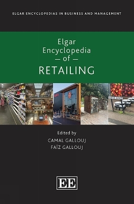 Elgar Encyclopedia of Retailing - 