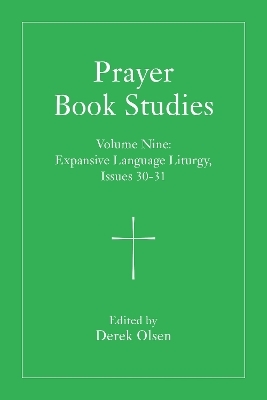 Prayer Book Studies Volume Nine - 