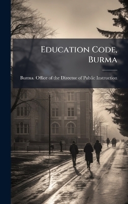 Education Code, Burma