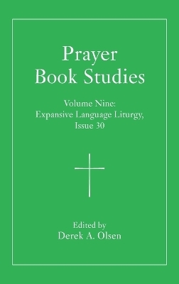 Prayer Book Studies Volume Nine