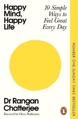 Happy Mind, Happy Life - Dr Rangan Chatterjee