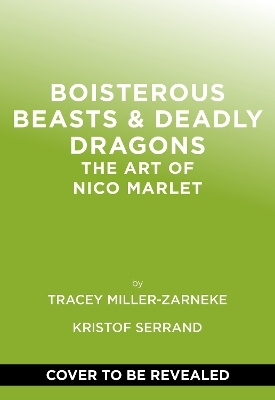 Boisterous Beasts & Deadly Dragons - Tracey Miller-Zarneke, Kristof Serrand