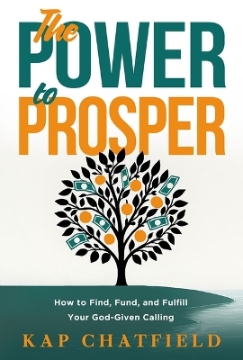 Power to Prosper, The - Kap Chatfield