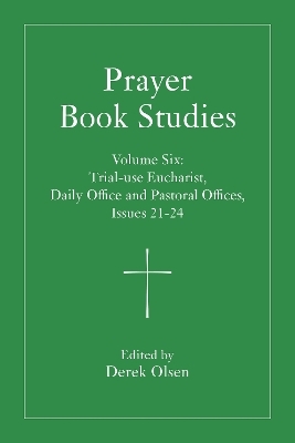 Prayer Book Studies Volume Six