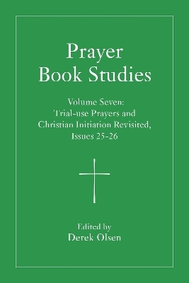 Prayer Book Studies Volume Seven