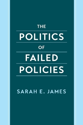 The Politics of Failed Policies