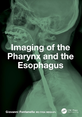 Imaging of the Pharynx and the Esophagus - Giovanni Fontanella