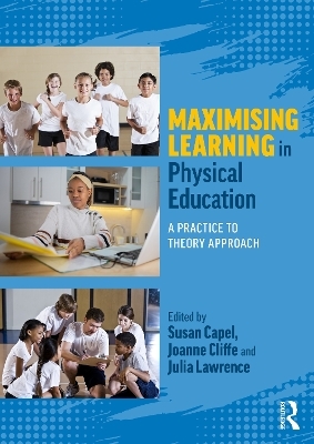 Maximising Learning in Physical Education