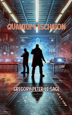 Quantum Eschaton