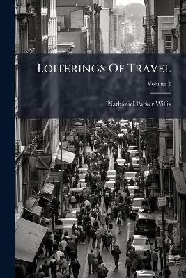 Loiterings Of Travel