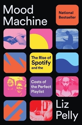 Mood Machine - Liz Pelly