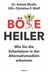 B&ouml;se Heiler -  Ashish Bhalla,  Christian Wolf