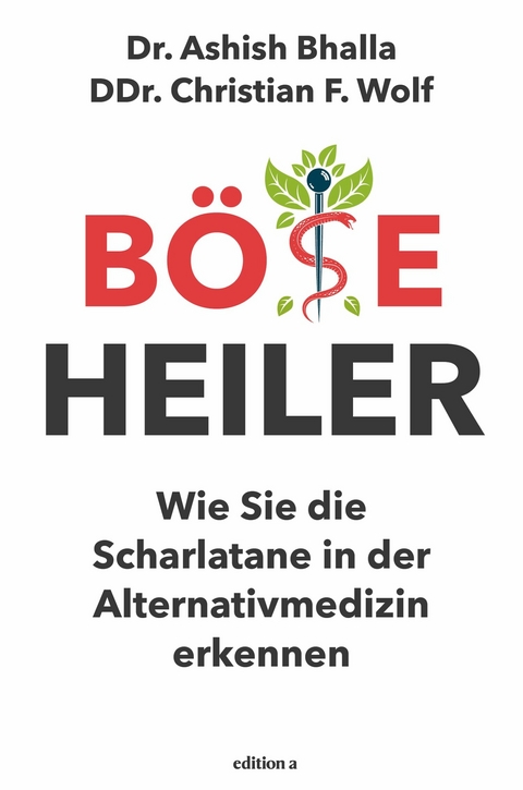 B&ouml;se Heiler -  Ashish Bhalla,  Christian Wolf