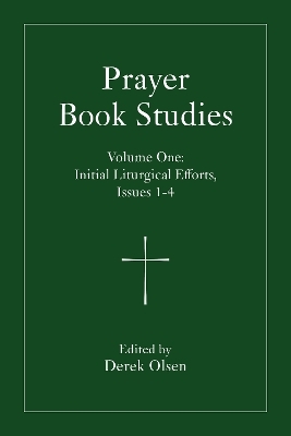 Prayer Book Studies Volume One - 