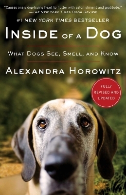 Inside of a Dog - Alexandra Horowitz