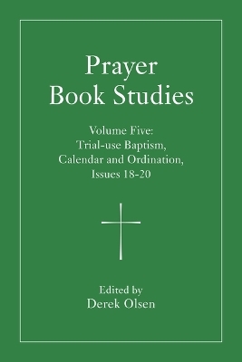 Prayer Book Studies Volume Five - 