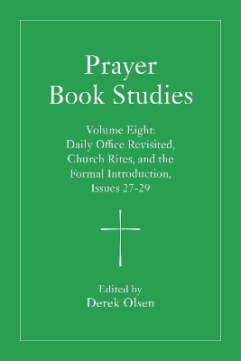 Prayer Book Studies Volume Eight