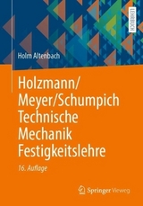 Holzmann/Meyer/Schumpich Technische Mechanik Festigkeitslehre - Altenbach, Holm