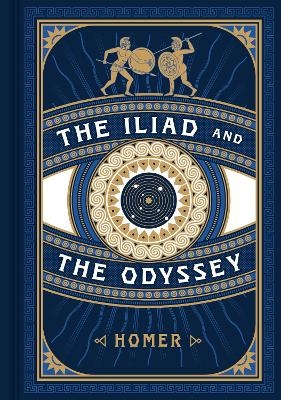 Iliad and the Odyssey -  Homer