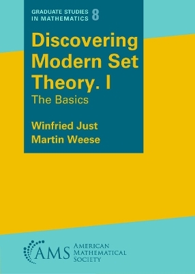 Discovering Modern Set Theory. I - Winfried Just, Martin Weese