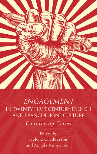 Engagement in 21st Century French and Francophone Culture
