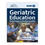 Geriatric Education for Emergency Medical Services (GEMS) - National Association of Emergency Medical Technicians (NAEMT)