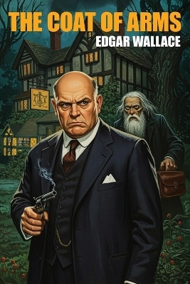 The Coat of Arms - Edgar Wallace