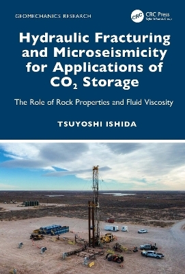 Hydraulic Fracturing and Microseismicity for Applications of CO2 Storage - Tsuyoshi Ishida