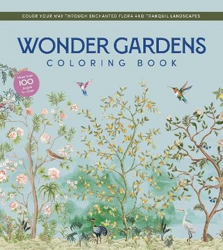 Wonder Gardens Coloring Book