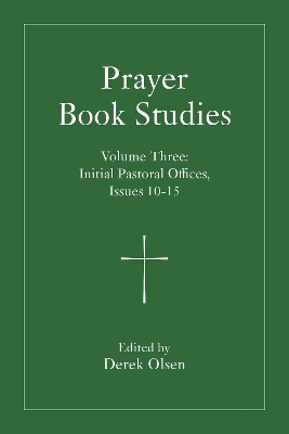 Prayer Book Studies Volume Three