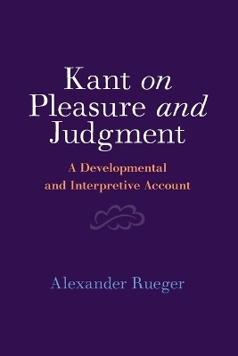 Kant on Pleasure and Judgment