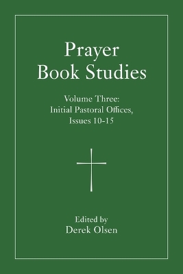 Prayer Book Studies Volume Three - 