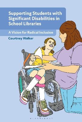 Supporting Students with Significant Disabilities in School Libraries