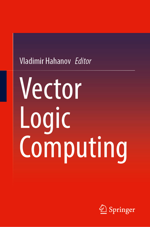 Vector Logic Computing - Vladimir Hahanov