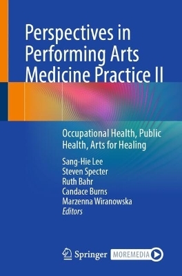 Perspectives in Performing Arts Medicine Practice II - 