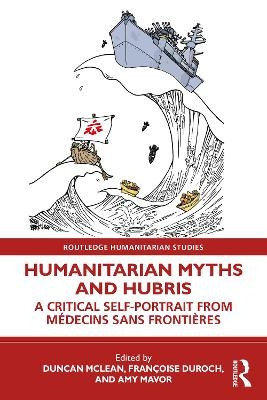 Humanitarian Myths and Hubris - 