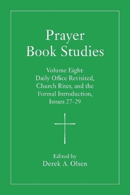 Prayer Book Studies Volume Eight